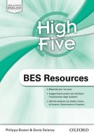 High five. BES resouces. Per la Scuola media di Philippa Bowen, Denis Delaney edito da Oxford University Press