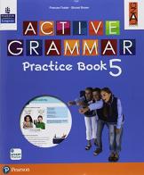 Active grammar. Practice book. Per la 5ª classe elementare. Con e-book. Con espansione online edito da Lang