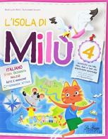 L' isola di Milù. Italiano. Con libretto di narrativa, attività, giochi e regole. Per la Scuola elementare vol.4