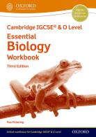 Cambridge IGCSE and O level essential biology. Workbook. Per le Scuole superiori. Con espansione online di Ron Pickering, Ryan Lawrie edito da Oxford University Press