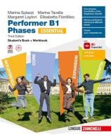 Performer B1. Phases Essential. Student's book and Workbook. Per le Scuole superiori. Con ebook. Con espansione online di Marina Spiazzi, Marina Tavella, Margaret Layton edito da Zanichelli