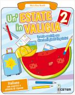 Un' estate in valigia. Italiano. Per la Scuola elementare vol.2 di Maria Rosa Benelli edito da CETEM