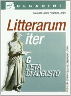 Litterarum iter. Con espansione online. Per i Licei e gli Ist. magistrali vol.3 di Giuseppe Casillo, Raffaele Urraro edito da Bulgarini