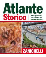 Atlante storico Zanichelli 2011 edito da Zanichelli