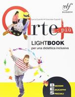 Arte più. Lightbook per una didattica inclusiva. L'arte, la sua storia, i suoi linguaggi. Per la Scuola media
