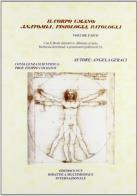 Il corpo umano: anatomia, fisiologia, patologia. Per le Scuole superiori. Con e-book di Angela Geraci edito da FCF