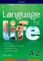 Language for life. A2 super premium. Student's book-Workbook. Per le Scuole superiori. Con e-book. Con espansione online. Con CD-ROM edito da Oxford University Press