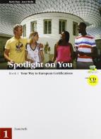 Spotlight on you. Con 2 CD audio. Per le Scuole superiori vol.1 di Mario Papa, Janet Shelly edito da Zanichelli