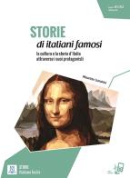 Storie di italiani famosi. Livello A1-A2. Con File audio per il download di Maurizio Sandrini edito da Alma