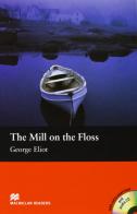 The mill on the floss. Per la Scuola secondaria di primo grado di George Eliot edito da Edumond