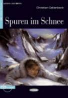 Spuren in schnee. Con CD Audio di Christian Gellenbeck edito da Black Cat-Cideb
