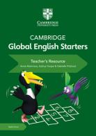 Cambridge global English. Starters. Teacher's resource book. Per la Scuola elementare. Con espansione online di Kathryn Harper, Gabrielle Pritchard, Annie Altamirano edito da Cambridge