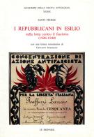 I repubblicani in esilio. Nella lotta contro il fascismo (1926-1940) di Santi Fedele edito da Mondadori Education