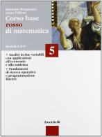 Corso base rosso di matematica. Per le Scuole vol.5 di Massimo Bergamini, Anna Trifone edito da Zanichelli
