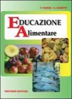 Educazione alimentare di Franca Fabris, Silvia Zanetti edito da Trevisini