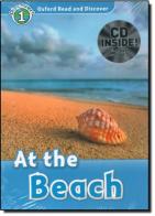 Oxford read and discover. At the beach. Livello 1. Con CD Audio edito da Oxford University Press