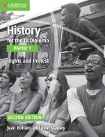 History for the IB Diploma. Paper 1. Series Editor: Allan Todd. Rights and Protest edito da Cambridge