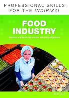 Oxford professional skills. Food industry. Per le Scuole superiori. Con espansione online edito da Oxford University Press