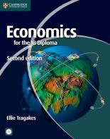 Economics for the IB Diploma. Coursebook. Con CD-ROM di Ellie Tragakes edito da Cambridge University Press