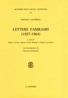 Lettere familiari (1927-1964) di Manara Valgimigli edito da Mondadori Education