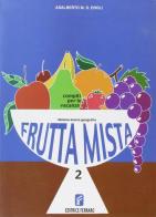 Frutta mista vol.2 di R. Chiuppi, Adalberto Eroli edito da Ferraro