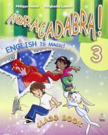 Abracadabra is magic. Per la Scuola elementare! Con espansione online vol.3