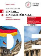 Linear. Lehrwerk für Deutsch. Einfach für alle! Per le Scuole superiori. Con e-book. Con espansione online. Con CD-Audio