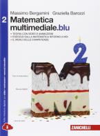 Matematica multimediale. blu. Per le Scuole superiori. Con e-book. Con espansione online vol.2 di Massimo Bergamini, Graziella Barozzi edito da Zanichelli