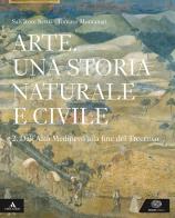 Arte. Una storia naturale e civile. Per i Licei. Con e-book. Con espansione online vol.2