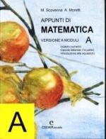 Appunti di matematica. Modulo A. Per le Scuole superiori di Marina Scovenna, Adriana Moretti edito da CEDAM