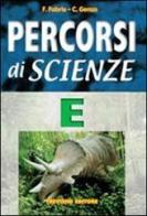 Percorsi di scienze. Volume E. La terra. Per la Scuola media di Franca Fabris, Carlo Genzo edito da Trevisini