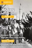 History for the IB Diploma. Paper 3. European States in the Interwar Years (1918-1939). Per le Scuole superiori edito da Cambridge