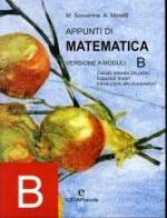 Appunti di matematica. Modulo B. Per le Scuole superiori di Marina Scovenna, Adriana Moretti edito da CEDAM