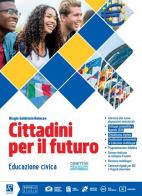 Cittadini per il futuro. Con Costituzione. Per la Scuola media. Con e-book. Con espansione online di Biagio Goldstein Bolocan edito da Raffaello