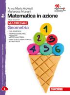 Matematica in azione. Per la Scuola media. Con espansione online vol.2 di Anna Maria Arpinati, Mariarosa Musiani edito da Zanichelli