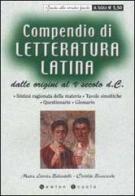 Compendio di letteratura latina. Dalle origini al V secolo d. C. di Belardelli M. Letizia, Clotilde Buscicchi edito da Newton Compton