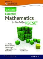 Essential mathematics for Cambridge IGCSE. Extended. Per le Scuole supeirori. Con espansione online edito da Oxford University Press