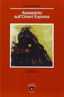 Assassinio sull'Orient Express di Agatha Christie edito da Mondadori Scuola
