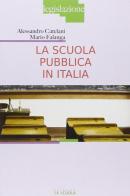 La scuola pubblica in Italia di Mario Falanga, Alessandro Catelani edito da La Scuola SEI
