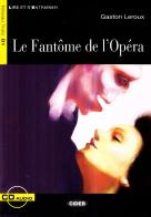 Le fantôme de l'opera. Con CD Audio di Gaston Leroux edito da Black Cat-Cideb