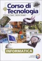 Corso di tecnologia. Vol. D: Informatica. Per la Scuola media. Con CD-ROM