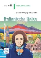 Italienische Reise. B1. Con e-book. Con espansione online di Johann Wolfgang Goethe edito da Hoepli