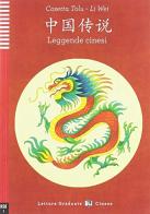 Leggende cinesi. Per le Scuole superiori di Cosetta Tolu, Li Wei edito da ELI