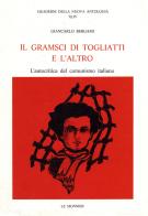 Il Gramsci di Togliatti e l'altro di Giancarlo Bergami edito da Mondadori Education