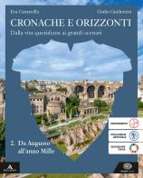 Cronache e orizzonti. Per i Licei e gli Ist. magistrali. Con e-book. Con espansione online vol.2 di Eva Cantarella, Giulio Guidorizzi edito da Einaudi Scuola