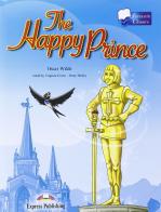 The happy prince. Student's book-Reader. Con CD Audio di Oscar Wilde edito da Express Publishing