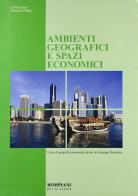 Geografia economica. Per le Scuole superiori vol.2 di Carla Lanza Dematteis, Ferruccio Nano, Natale Garrè edito da Bompiani
