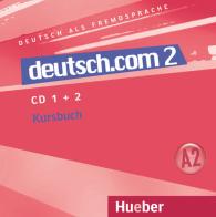 Deutsch.com. Per le Scuole superiori. Audiolibro. CD Audio vol.2 edito da Hueber