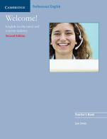 Welcome! English for the travel and tourism industry (B1). Teacher's Book di Leo Jones edito da Cambridge