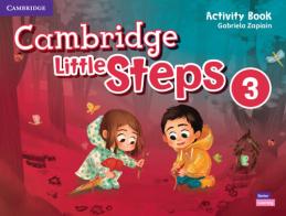 Cambridge little steps. Activity book. Per la Scuola elementare vol.3 di Gabriela Zapiain edito da Cambridge